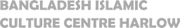 Bangladesh Islamic Culture Centre Harlow